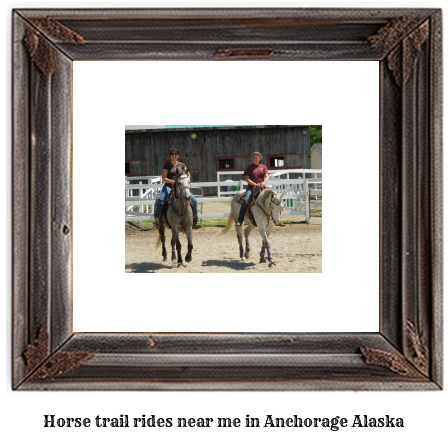 horse trail rides near me in Anchorage, Alaska